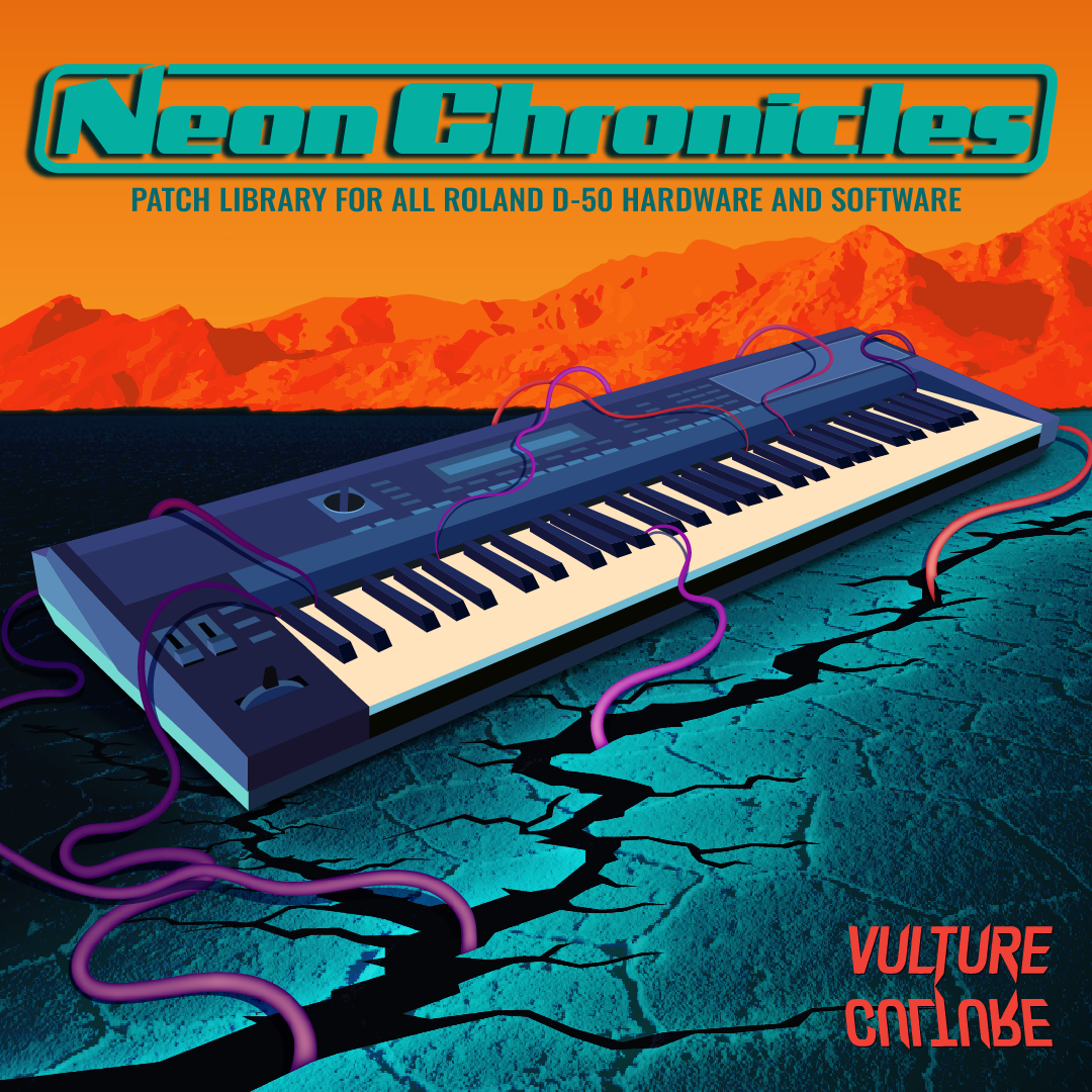 NEON CHRONICLES: Patch Library for the Roland D-50