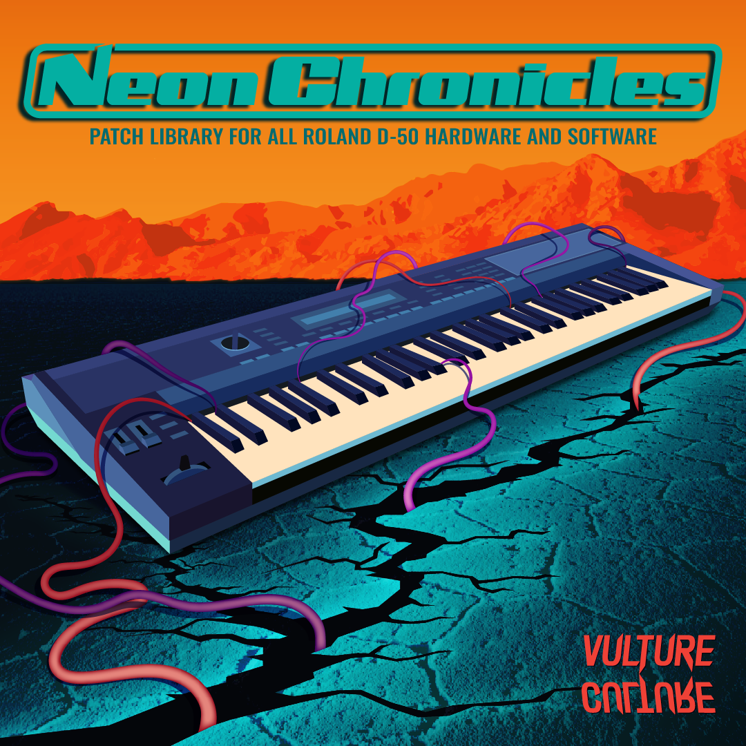 NEON CHRONICLES: Patch Library for the Roland D-50